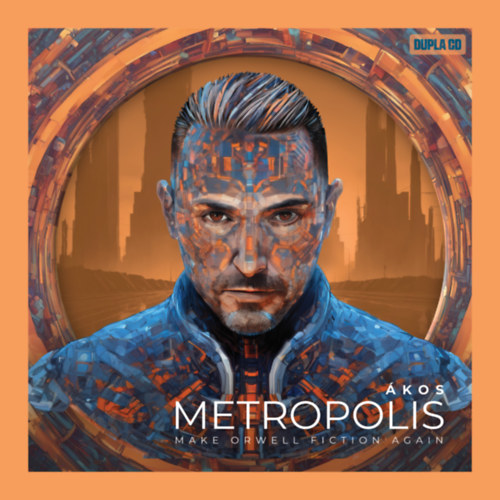 Ákos: Metropolis - Dupla CD