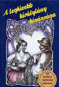 Dr. Burány Béla (szerk.): A legkisebb királylány kívánsága antikvár
