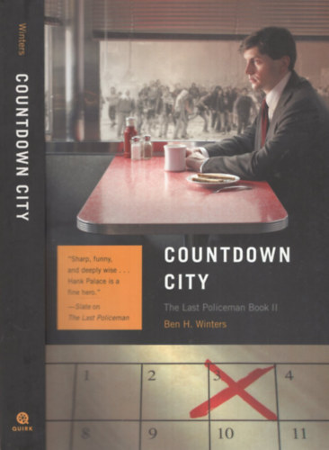 Ben H. Winters: Countdown City - The Last Policeman Book II antikvár