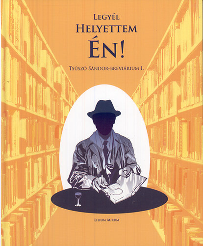 Legyél helyettem én! könyv