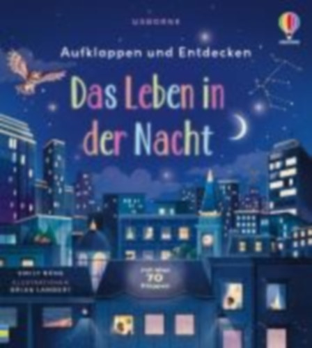 Aufklappen und Entdecken: Das Leben in der Nacht idegen