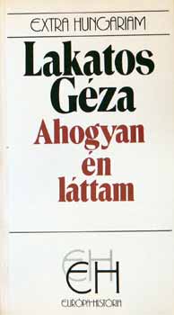 Lakatos Géza: Ahogyan én láttam antikvár