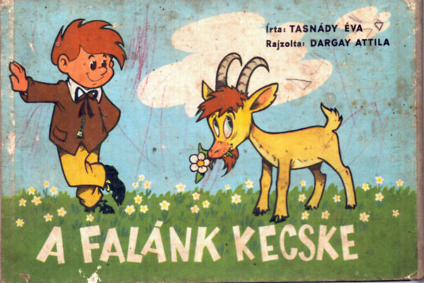 Tasnády Éva; Dargay Attila: A falánk kecske antikvár