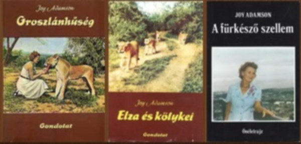 Joy Adamson: 3 db Joy Adamson könyv (A fürkésző szellem + Elza és kölykei + Oroszlánhűség) antikvár