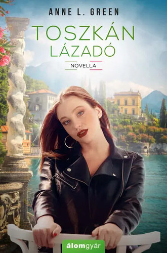Anne L. Green: Toszkán ​lázadó - novella antikvár