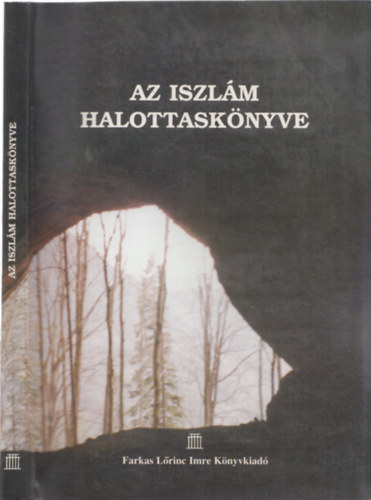 Abr ar-Rahim ibn Ahmed al-Kádi: Az iszlám halottaskönyve - Mohamed tanításai a halál utáni életről antikvár