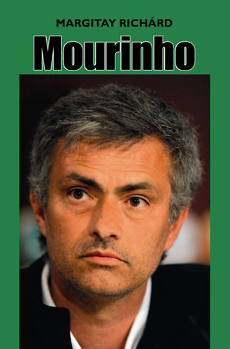 Margitay Richárd: Mourinho könyv