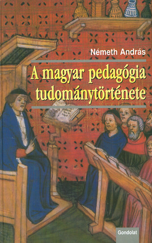 Németh András: A magyar pedagógia tudománytörténete könyv