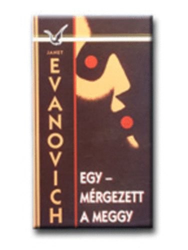 Janet Evanovich: Egy-Mérgezett a meggy antikvár