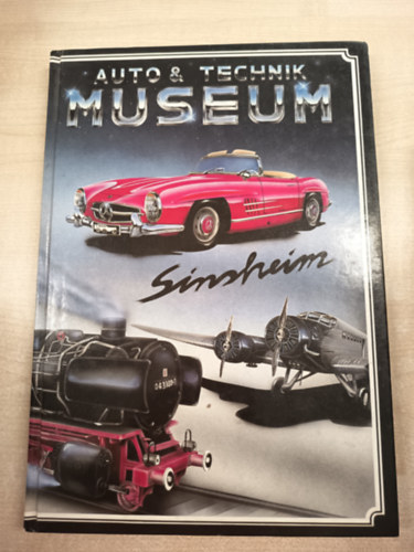 Dr. Hans-Jürgen Schlicht: Auto & Technik Museum Sinsheim antikvár