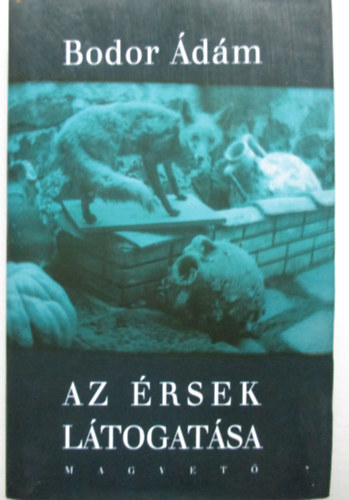 Bodor Ádám: Az érsek látogatása antikvár