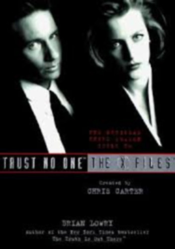Brian Lowry: Trust no one - The official third season guide to The X Files antikvár