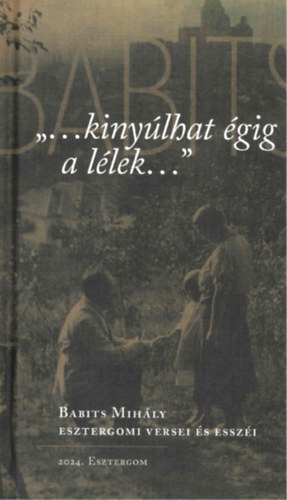 G. Tóth Franciska: ...kinyúlhat égig a lélek... könyv