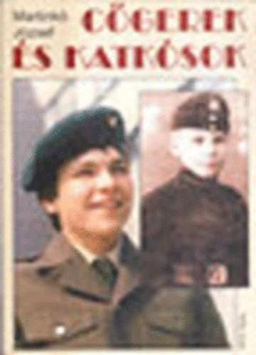 Martinkó József: Cőgerek és katkósok - A katonai középiskolák története antikvár