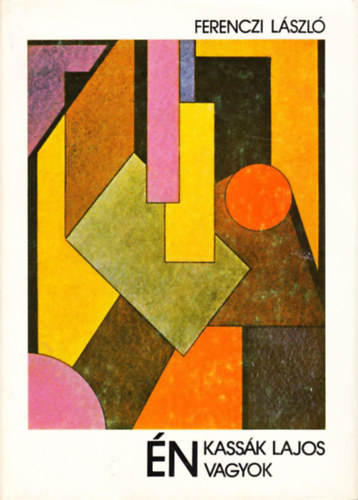 Ferenczi László: Én Kassák Lajos vagyok antikvár