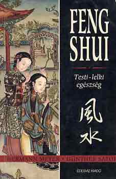 Meyer, Hermann-Sator, Günther: Feng shui: testi-lelki egészség antikvár