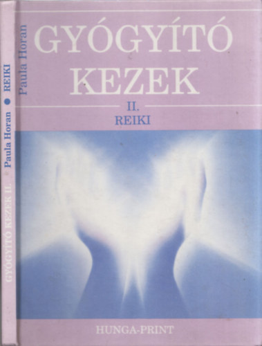 Paula Horan: Gyógyító kezek II. - Reiki antikvár