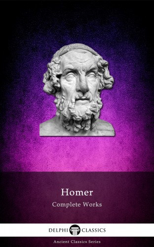 Homérosz: Delphi Complete Works of Homer (Illustrated) e-Könyv