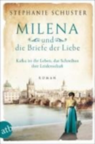 Schuster, Stephanie: Milena und die Briefe der Liebe idegen