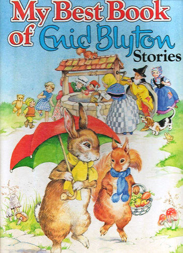 Enid Blyton: My Best Book of Enid Blyton Stories - Illustrated by Rene Cloke antikvár