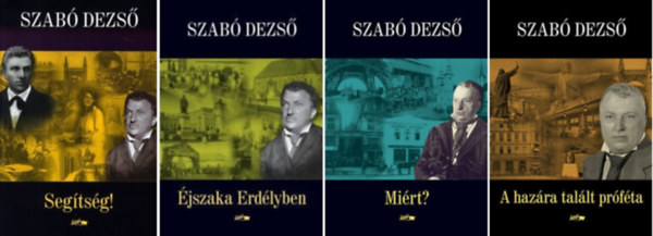Szabó Dezső: 4 db-os könyvcsomag: Segítség! / Éjszaka Erdélyben / Miért? / A hazára talált próféta antikvár