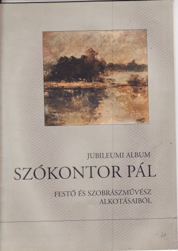 Szókontor Pál jubileumi albuma antikvár