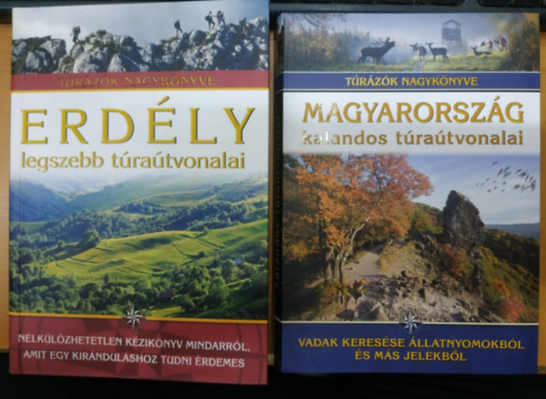Szilágyi Palkó Pál, Dr. Nagy Balázs: Erdély legszebb túraútvonalai + Magyarország kalandos túraútvonalai (2 kötet) könyv