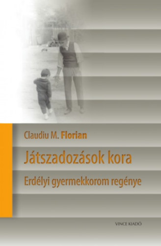 Florian, Claudium.: Játszadozások kora könyv
