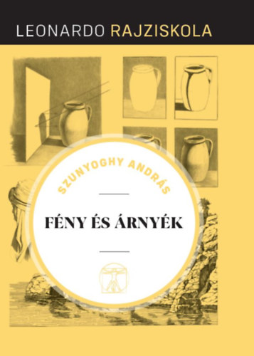 Szunyoghy András: Fény és árnyék könyv