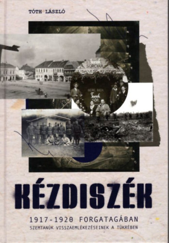 Kézdiszék 1917-1920 forgatagában akciós termékkép 1