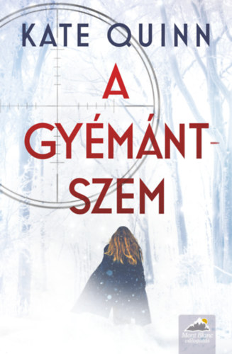 A gyémántszem – Kate Quinn