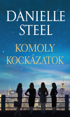 Danielle Steel: Komoly kockázatok antikvár