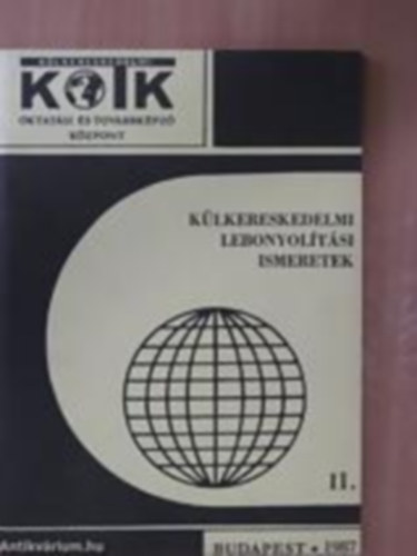 Törzsök É.; Balázs L.- Vakhalné Plaveczky M.: A külkereskedelem technikája II. könyv
