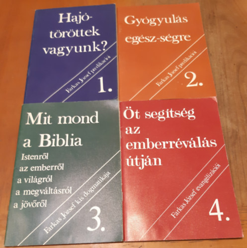 Farkas József: Hajótöröttek vagyunk? + Gyógyulás egész-ségre + Mit mond a Biblia + Öt segítség az emberréválás útján antikvár