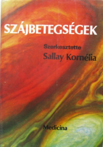 Sallay Kornélia: Szájbetegségek antikvár