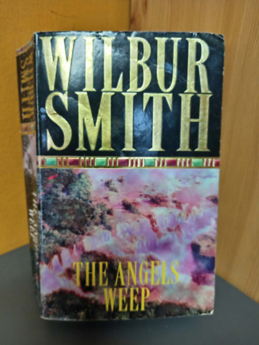 Wilbur Smith: The angels weep (Az angyalok zokognak eredeti, angol nyelven) antikvár