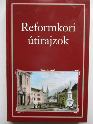 Szigethy Gábor: Reformkori útirajzok (Nemzeti könyvtár 10) antikvár