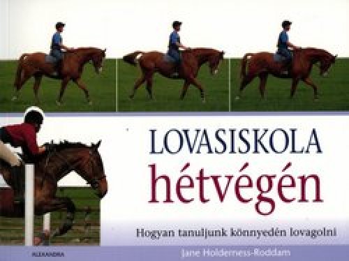 Jane Holderness-Roddam: Lovasiskola hétvégén antikvár