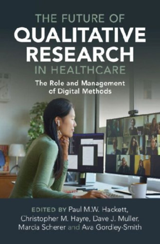 The Future of Qualitative Research in Healthcare idegen