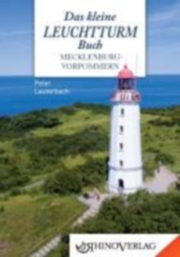 Lauterbach, Peter: Das kleine Leuchtturmbuch Mecklenburg-Vorpommern idegen