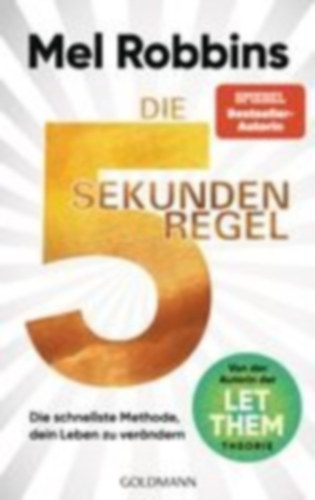 Robbins, Mel: Die 5-Sekunden-Regel idegen