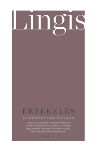 Alphonso Lingis: Érzékelés: az érzékenység értelme könyv