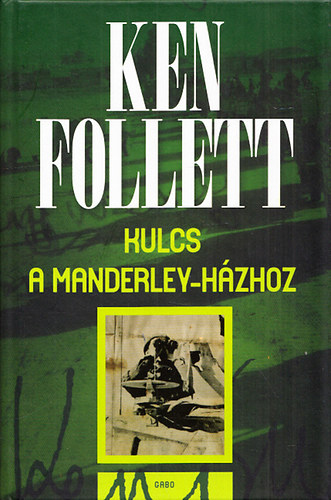 Ken Follett: Kulcs a Manderley-házhoz antikvár