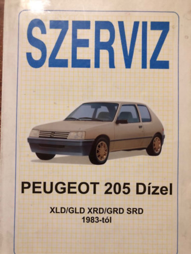 Szerviz- Peugeot 205 GL/GR/GT XL/XR/XT SR 1983-tól antikvár