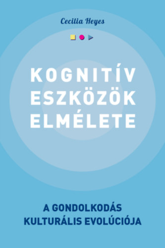 Heyes, Cecilia: Kognitív eszközök elmélete antikvár
