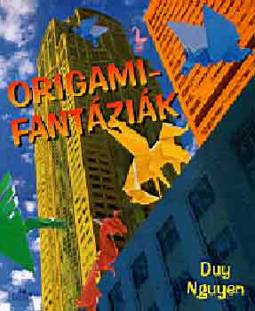Duy Nguyen: Origami-fantáziák antikvár