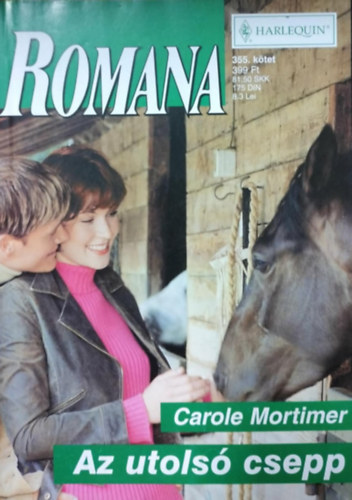 Carole Mortimer: Romana 355. kötet - Az utolsó csepp antikvár