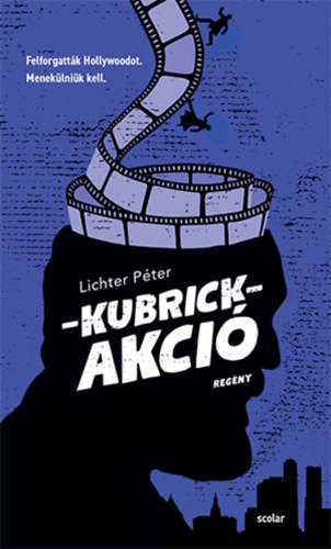 Lichter Péter: Kubrick-akció könyv