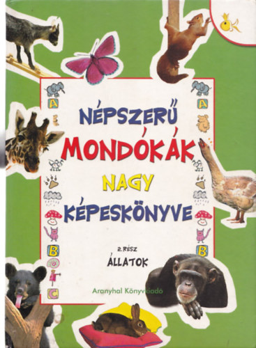 Radván Sándor: Népszerű mondókák nagy képeskönyve - 2. rész, Állatok antikvár