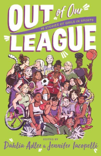 Iacopelli, edited by Dahlia Adler and Jennifer: Out of Our League idegen